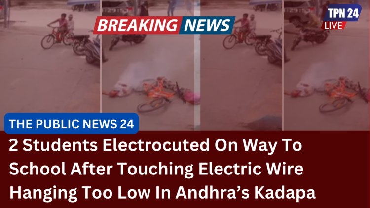 Shocking Video: 2 Students Electrocuted On Way To School After Touching Electric Wire Hanging Too Low In Andhra’s Kadapa; 1 Die On Spot, Other Remains Critical